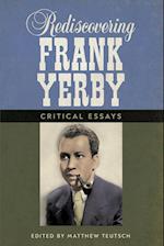 Rediscovering Frank Yerby: Critical Essays 