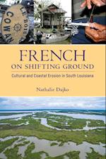 French on Shifting Ground