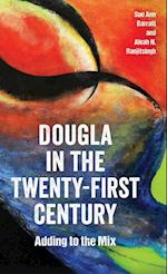 Dougla in the Twenty-First Century