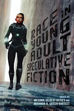 Race in Young Adult Speculative Fiction