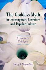 Goddess Myth in Contemporary Literature and Popular Culture