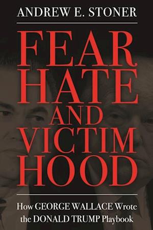 Fear, Hate, and Victimhood