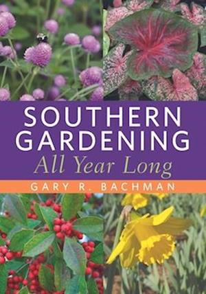 Southern Gardening All Year Long