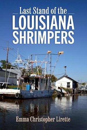 Last Stand of the Louisiana Shrimpers