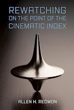 Rewatching on the Point of the Cinematic Index 