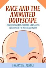 Race and the Animated Bodyscape