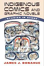Indigenous Comics and Graphic Novels