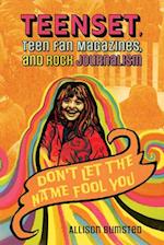 Teenset, Teen Fan Magazines, and Rock Journalism