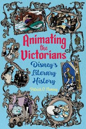 Animating the Victorians