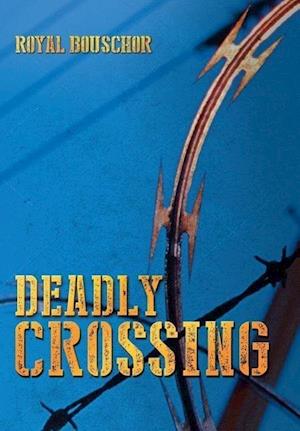 Deadly Crossing