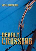 Deadly Crossing