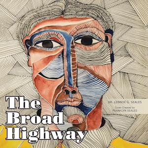 The Broad Highway