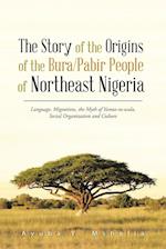 The Story of the Origins of the Bura/Pabir People of Northeast Nigeria