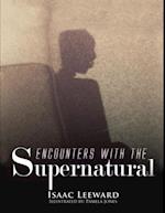 Encounters with the Supernatural