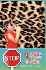 Stop! My Poems Are Talking