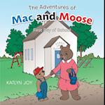 Adventures of Mac and Moose