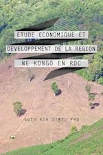 Etude Economique Et Developpement De La Region Ne Kongo En Rdc