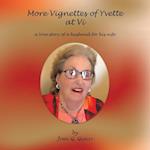 More Vignettes of Yvette at VI