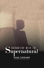 Encounters with the Supernatural