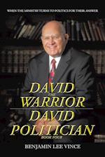 David the Warrior / David the Politician