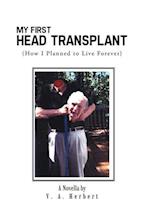 My First Head Transplant