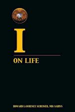 'I' on Life