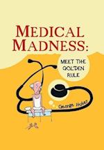 Medical Madness