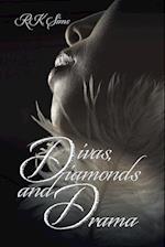 Divas, Diamonds and Drama