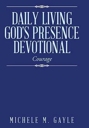 Daily Living God's Presence Devotional