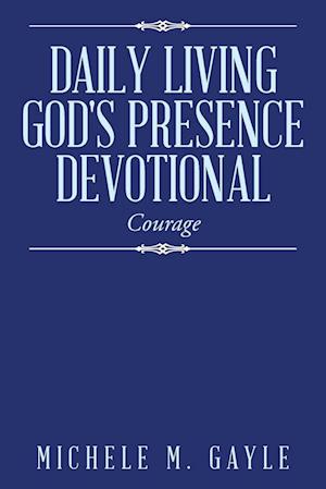 Daily Living God's Presence Devotional