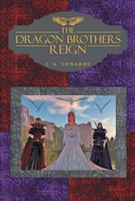 Dragon Brothers Reign