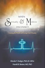 When Spirituality and Medicine Disconnect