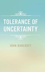 Tolerance of Uncertainty