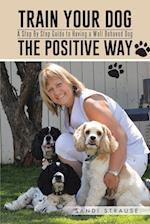 Train Your Dog the Positive Way