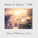 Flames of Chelsea ~ 1908