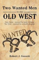 Two Wanted Men in the Old West