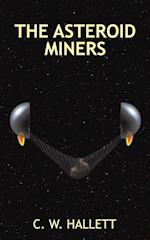 The Asteroid Miners