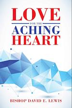 Love for the Aching Heart