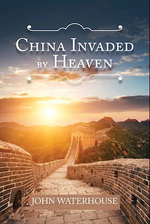 China Invaded by Heaven