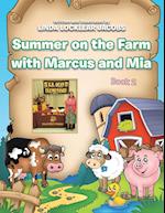 Summer on the Farm with Marcus and Mia