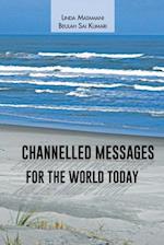 Channelled Messages for the World Today