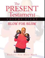 Present Testament Volume Eight