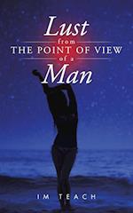 Lust from the Point of View of a Man