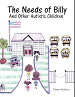 The Needs of Billy and Other Autistic Children