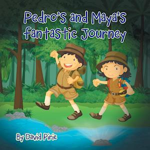 Pedro and Maya's Fantastic Journey