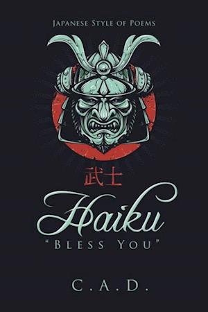 Haiku 'Bless You'