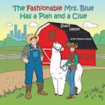 Fashionable Mrs. Blue Has a Plan and a Clue