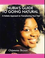 Nubia's Guide to Going Natural