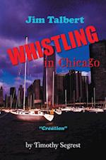Jim Talbert Whistling in Chicago