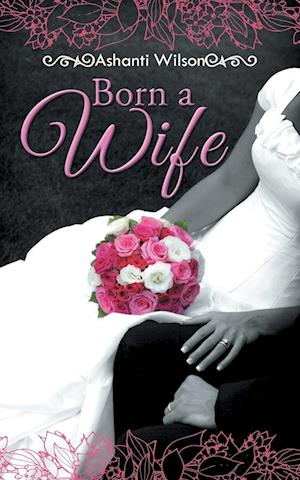 Born a Wife